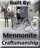 Mennonite Craftsmenship, where Quality is more than a word